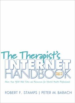 The Therapist's Internet Handbook: More Than 1300 Web Sites and Resources for Mental Health Professionals [With CD-ROM] - Barach, Peter M.; Stamps, Robert F.