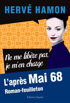 Ne me libère pas, je m’en charge. (eBook, ePUB) - Hamon, Hervé