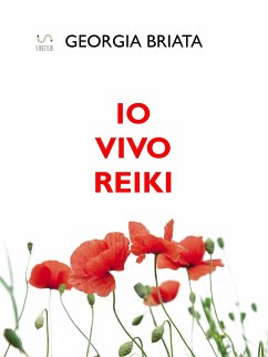 Io vivo Reiki (eBook, ePUB) - Briata, Georgia