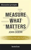 Measure What Matters: How Google, Bono, and the Gates Foundation Rock the World with OKRs: Discussion Prompts (eBook, ePUB)
