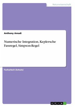 Numerische Integration, Keplersche Fassregel, Simpson-Regel - Amadi, Anthony