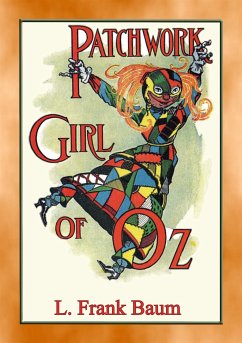 THE PATCHWORK GIRL OF OZ - Book 7 in the Land of Oz series (eBook, ePUB)