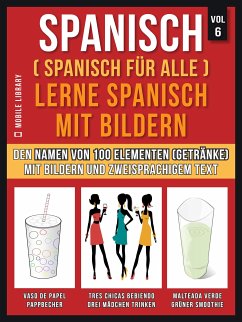 Spanisch (Spanisch für alle) Lerne Spanisch mit Bildern (Vol 6) (eBook, ePUB) - Library, Mobile