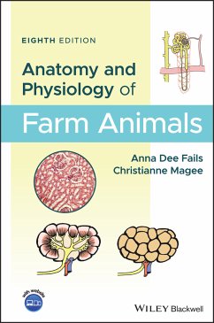 Anatomy and Physiology of Farm Animals (eBook, PDF) - Fails, Anna Dee; Magee, Christianne