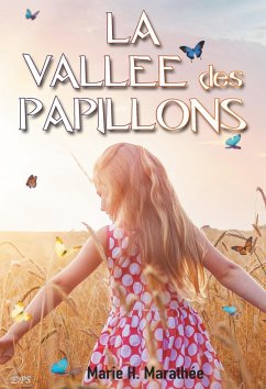 La vallée des papillons - Marathée, Marie H.