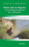 Meine Zeit in Nigeria: »Everything happens for a Reason« (eBook, ePUB)