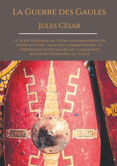 La Guerre des Gaules de Jules César - Caesar