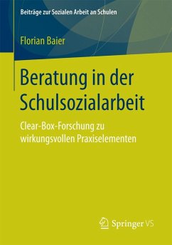 Beratung in der Schulsozialarbeit (eBook, ePUB) - Baier, Florian