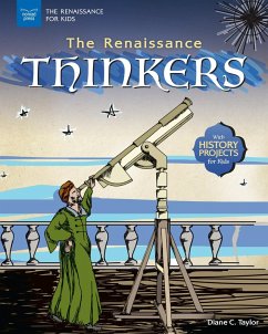 Renaissance Thinkers (eBook, ePUB) - Taylor, Diane C. Renaissance Thinkers (eBook, ePUB) - Taylor, Diane C.