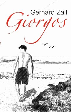 Giorgos (eBook, ePUB) - Zall, Gerhard Giorgos (eBook, ePUB) - Zall, Gerhard