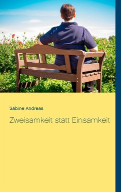 Zweisamkeit statt Einsamkeit (eBook, ePUB) - Andreas, Sabine
