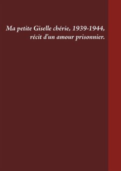 Ma petite Giselle chérie 1939-1944 (eBook, ePUB) - Venturini, Gilles