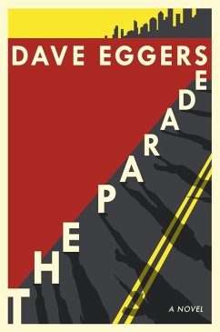 The Parade (eBook, ePUB) - Eggers, Dave
