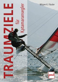 Traumziele für Katamaransegler (Mängelexemplar) - Fässler, Mirjam K.
