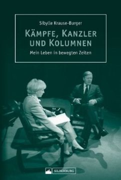Kanzler, Kämpfe und Kolumnen (Mängelexemplar) - Krause-Burger, Sibylle