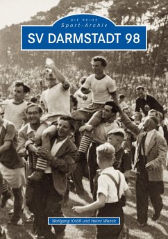 SV Darmstadt 98 (Mängelexemplar) - Knöß, Wolfgang;Wenck, Heinz