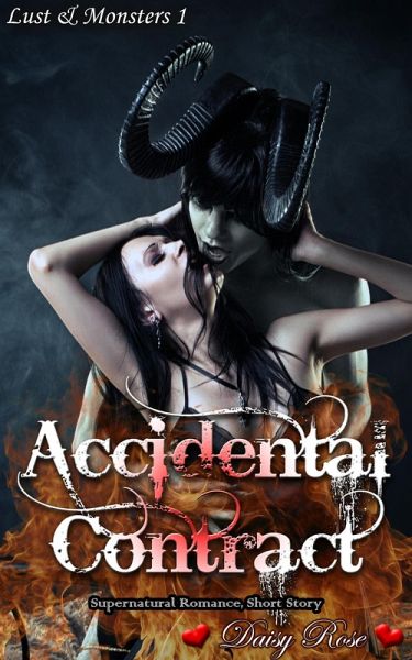 Accidental Contract (Lust & Monsters, #1) (eBook, ePUB)