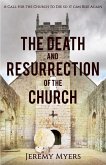 The Death and Resurrection of the Church (Close Your Church for Good, #1) (eBook, ePUB)