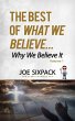 The Best of What We Believe... Why We... - Bild 1
