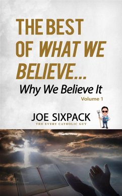 Cover The Best of What We Believe... Why We Believe It (eBook, ePUB)