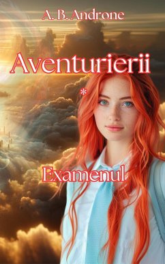Aventurierii * Examenul (eBook, ePUB) - Androne, A. B.