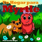 Un Hogar para Myrtle (Libros para ninos en español [Children's Books in Spanish), #1) (eBook, ePUB)