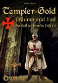 Templer-Gold. Träume und Tod (eBook, ePUB)