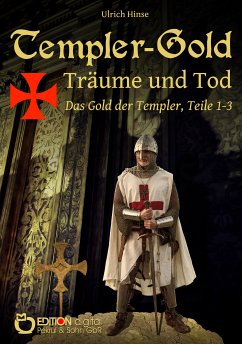Templer-Gold. Träume und Tod (eBook, ePUB) - Hinse, Ulrich