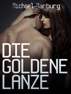 Die goldene Lanze (eBook, ePUB) - Marburg, Michael
