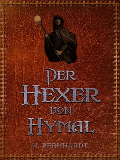 Der Hexer von Hymal (eBook, ePUB) - Bernhardt, N.