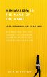 Minimalism Is The Name Of The Game... - Bild 1
