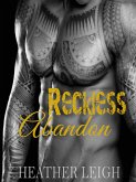 Reckless Abandon (Condemned Angels MC Series, #3) (eBook, ePUB) Reckless Abandon (Condemned Angels MC Series, #3) (eBook, ePUB)