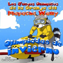 Cover Los Juegos Olímpicos de la Granja del Mapache Wally Olimpiadas de Invierno (eBook, ePUB)