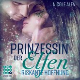 Riskante Hoffnung / Prinzessin der Elfen Bd.2 (MP3-Download)