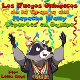 Los Juegos Olímpicos de la Granja del Mapache Wally Deportes en Equipo (Libros para ninos en español [Children's Books in Spanish)) (eBook, ePUB)