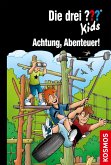 Achtung, Abenteuer! / Die drei Fragezeichen-Kids Bd.79 (eBook, ePUB)