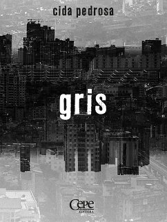 Gris (eBook, ePUB) - Pedrosa, Cida