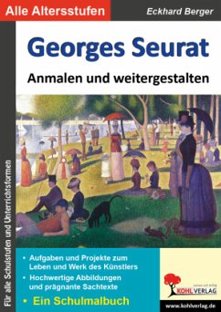 Georges Seurat ... anmalen und weitergestalten - Berger, Eckhard