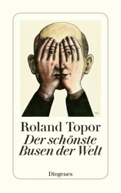 Der schönste Busen der Welt - Topor, Roland