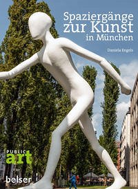 Spaziergänge zur Kunst in München - Engels, Daniela