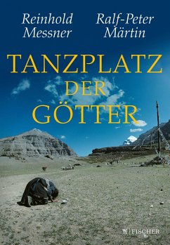 Tanzplatz der Götter - Messner, Reinhold;Märtin, Ralf-Peter