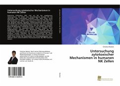 Untersuchung zytotoxischer Mechanismen in humanen NK Zellen - Backes, Christian