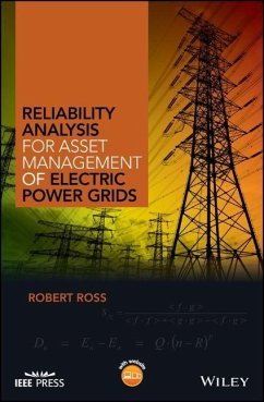 Reliability Analysis for Asset Management of Electric Power Grids - Ross, Robert