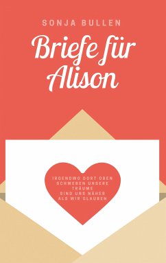 Briefe für Alison (eBook, ePUB) - Bullen, Sonja