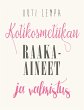 Kotikosmetiikan raaka-aineet ja... - Bild 1