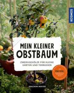 Mein kleiner Obstbaum - Mayer, Joachim