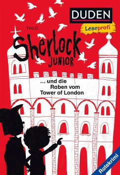 Duden Leseprofi - Sherlock Junior und die Raben vom Tower of London - Thilo