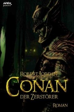 CONAN, DER ZERSTÖRER - Jordan, Robert