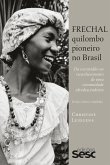 Frechal, quilombo pioneiro no Brasil (eBook, ePUB) Frechal, quilombo pioneiro no Brasil (eBook, ePUB)