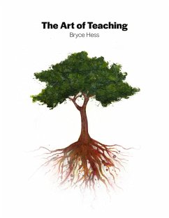 The Art of Teaching (eBook, ePUB) - Hess, Bryce